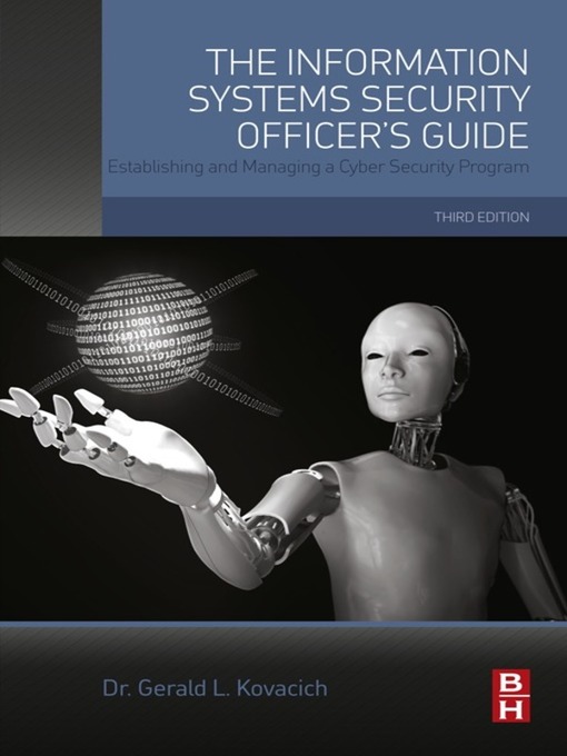 The Information Systems Security Officer S Guide Overdrive Digital Books